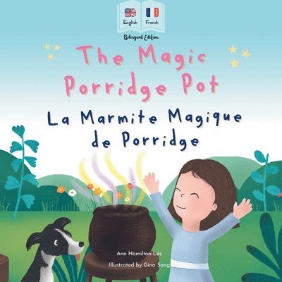 The Magic Porridge Pot - La Marmite Magique de Porridge 1