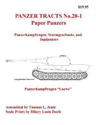 Thomas Jentz, Hilary Doyle - Panzer Tracts No.20-1: Paper Panzers, Häftad