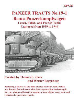 Panzer Tracts No.19-1: Beutepanzer 1