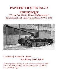 bokomslag Panzer Tracts No.7-3: Panzerjager (7.5cm Pak 40/4 to 8.8cm Waffentrager)