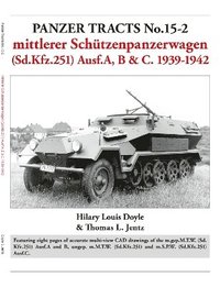 bokomslag Panzer Tracts No.15-2: mittlerer Schtzenpanzerwagen (Sd.Kfz.251) Ausf.A, B & C. 1939-1942
