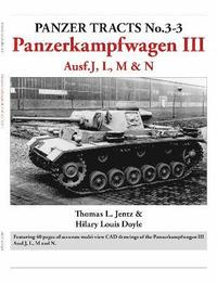 bokomslag Panzer Tracts No.3-3: Panzerkampfwagen III Ausf.J, L, M & N