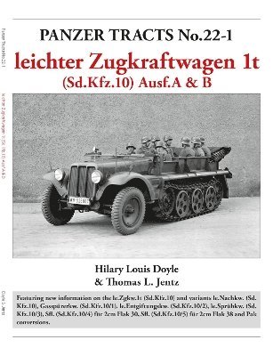 bokomslag Panzer Tracts No.22-1: leichter Zugkraftwagen 1t (Sd.Kfz.10) Ausf.A & B