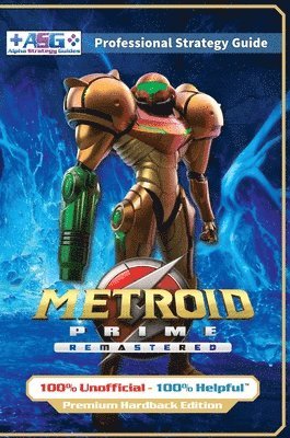 Metroid Prime Remastered Strategy Guide Book (Full Color Premium Hardback Edition)