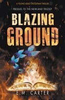 E M Carter - Blazing Ground, Häftad