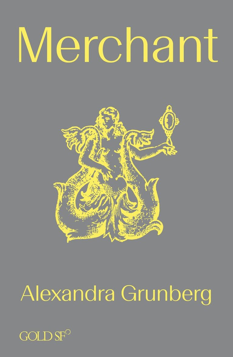 Alexandra Grunberg - Merchant, Häftad