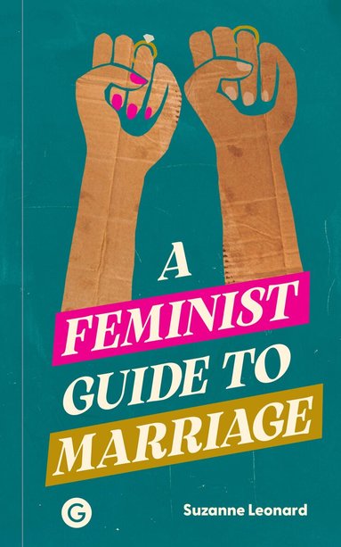 Suzanne Leonard - Feminist Guide to Marriage, Häftad