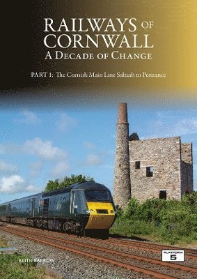 bokomslag Railways of Cornwall: A Decade of Change Part 1