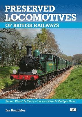 Ian Beardsley - Preserved Locomotives of British Railways 21st Edition, Häftad
