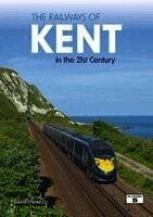 David Staines - Railways of Kent in the 21st Century, Häftad