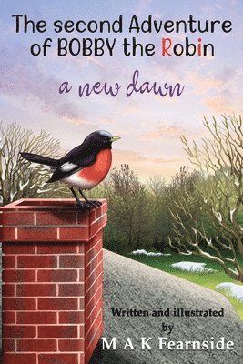 Malcolm Fearnside - Second Adventure of Bobby the Robin, Häftad