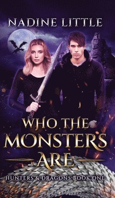 Nadine Little - Who The Monsters Are, Inbunden