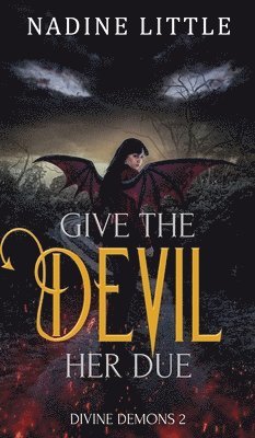 Nadine Little - Give the Devil Her Due, Inbunden