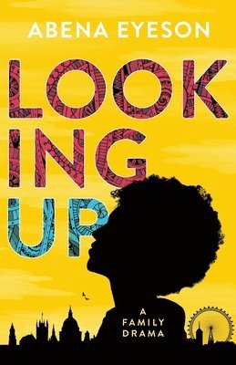 Abena Eyeson - LOOKING UP, Häftad