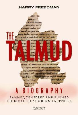 bokomslag The THE TALMUD: A BIOGRPAHY