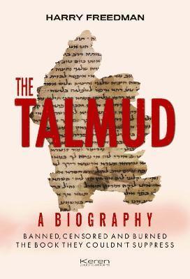 The THE TALMUD: A BIOGRPAHY 1