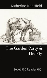 bokomslag The Garden Party & The Fly