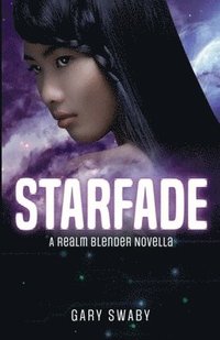 bokomslag Starfade - A Realm Blender Novella