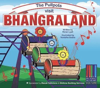 bokomslag The Pullpots visit Bhangraland