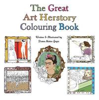 bokomslag The Great Art Herstory Colouring Book