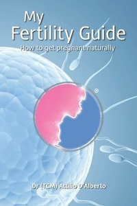 bokomslag My Fertility Guide