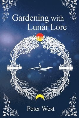 Gardening with Lunar Lore 1