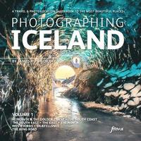 bokomslag Photographing Iceland Volume 1: 1 Volume 1
