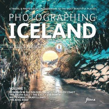 bokomslag Photographing Iceland Volume 1: 1 Volume 1