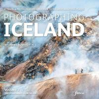 bokomslag Photographing Iceland Volume 2 - The Highlands and the Interior: 2 Volume 2