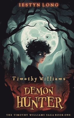 Timothy Williams Demon Hunter 1