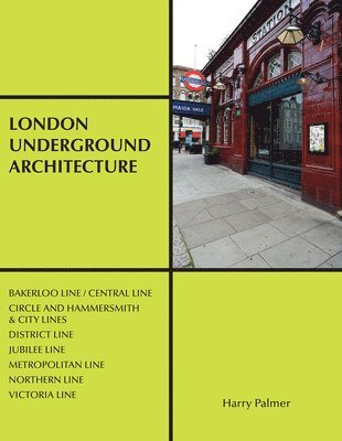 Harry Palmer - London Underground Architecture, Häftad