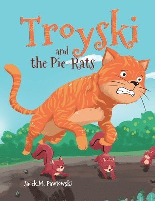 Troyski and the Pie-Rats 1