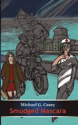 Smudged Mascara: An Irish Coming-Of-Age Romantic Adventure