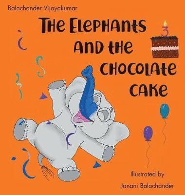 bokomslag Elephants and the Chocolate Cake