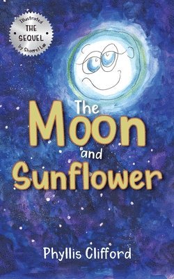 The Moon and Sunflower 1