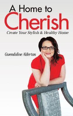 Gwendoline Alderton - Home to Cherish, Häftad