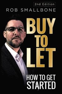 bokomslag Buy-to-Let: How to Get Started