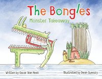 bokomslag The Bongles - Monster Takeaway