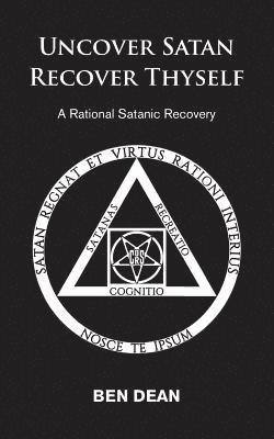bokomslag Uncover Satan Recover Thyself
