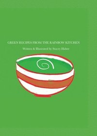 bokomslag Green Recipes From The Rainbow Kitchen