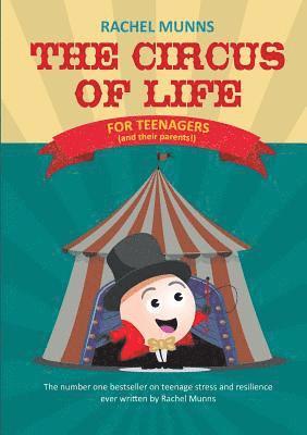 The Circus of Life (Teenage Edition) 1