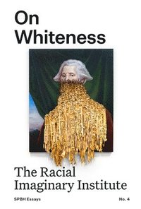 bokomslag On Whiteness