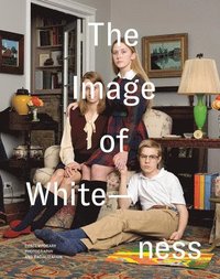 bokomslag The Image of Whiteness