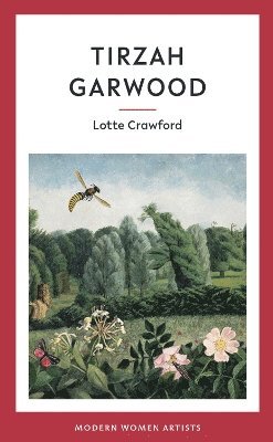 Lotte Crawford - Tirzah Garwood, Inbunden