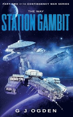 G J Ogden, S. L. Ogden, S L Ogden - Way Station Gambit, Häftad