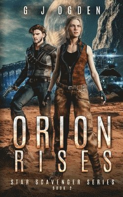 G J Ogden, S. L. Ogden, S L Ogden - Orion Rises, Häftad