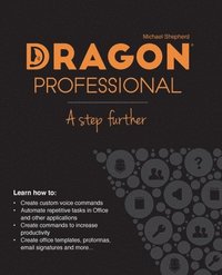 bokomslag Dragon Professional - A Step Further