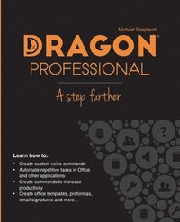 bokomslag Dragon Professional - A Step Further