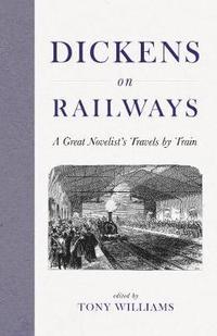 bokomslag Dickens on Railways