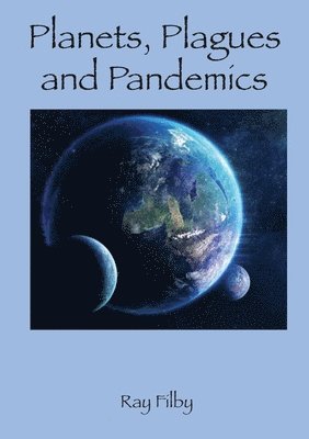 bokomslag Planets, Plagues and Pandemics